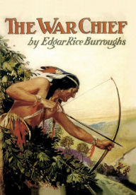 Title: War Chief, Author: Edgar Rice Burroughs