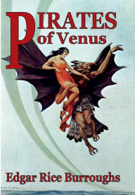 Title: Pirates of Venus, Author: Edgar Rice Burroughs