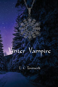 Title: Winter Vampire, Author: E. C. Townsend