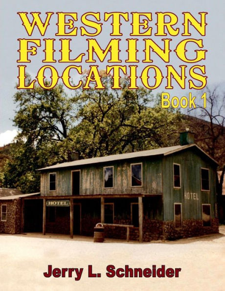 Western Filming Locations California Book 1