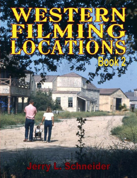 Western Filming Locations California Book 2
