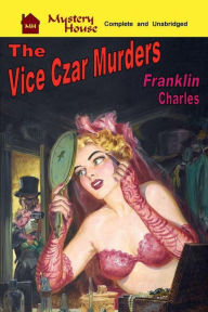 Title: The Vice Czar Murders, Author: Franklin Charles