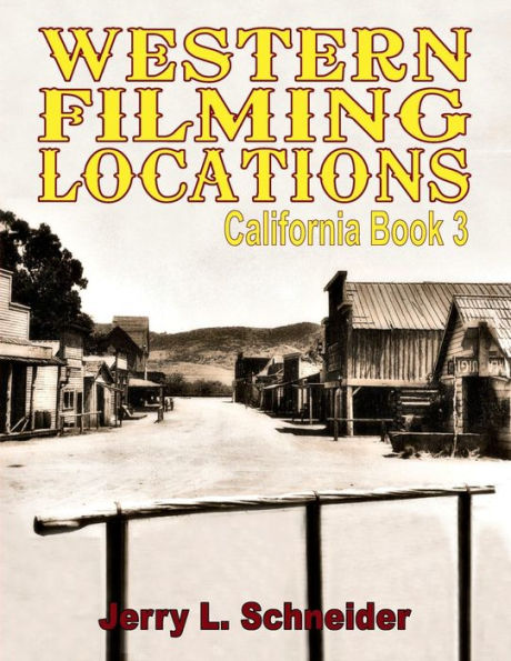 Western Filming Locations California Book 3