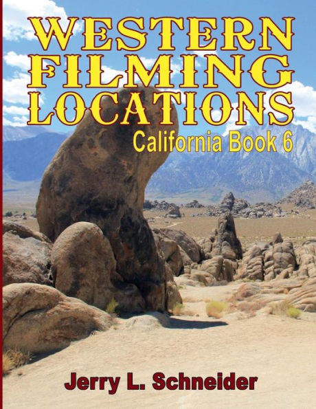 Western Filming Locations California Book 6