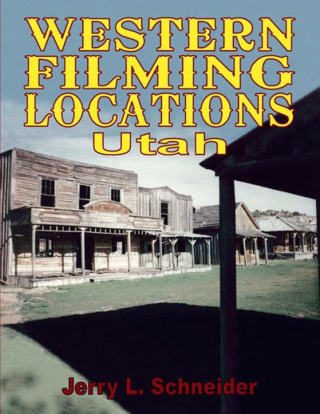 Western Filming Locations Utah