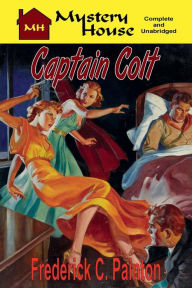 Title: Captain Colt, Author: Frederick C. Painton