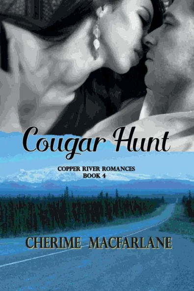 Cougar Hunt: Copper River Romances Book 4