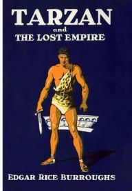 Title: Tarzan and the Lost Empire, Author: Edgar Rice Burroughs