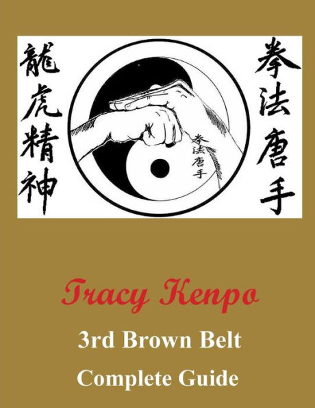 Tracy Kenpo Complete Guide 3rd Brown