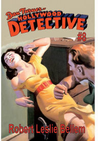 Title: Dan Turner Hollywood Detective #8, Author: Robert Leslie Bellem