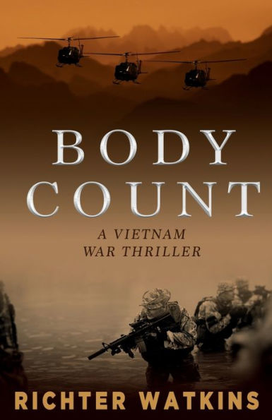 Body Count: A Vietnam War Thriller: