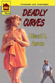 Title: Deadly Curves, Author: Edward S. Aarons