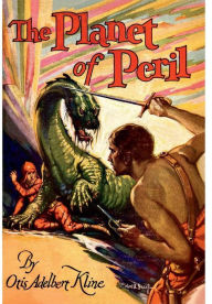 Title: The Planet of Peril, Author: Otis Adelbert Kline