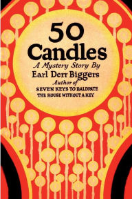 Title: Fifty Candles, Author: Earl Derr Biggers