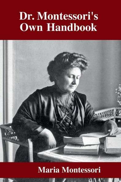 Dr. Montessori's Own Handbook