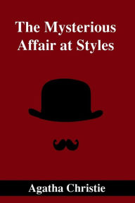 Title: The Mysterious Affair at Styles, Author: Agatha Christie