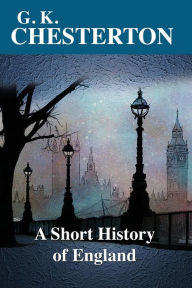 Title: A Short History of England, Author: G. K. Chesterton