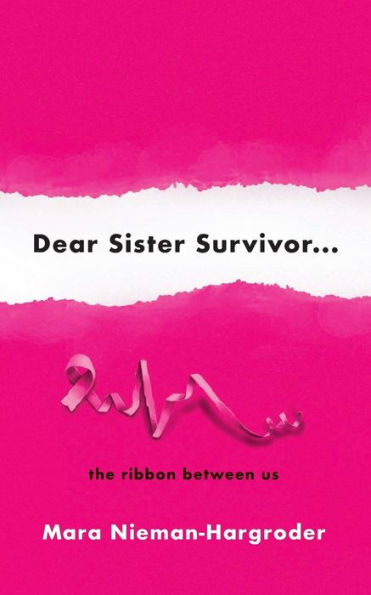 Dear Sister Survivor...: the ribbon between us