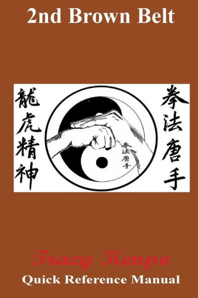 Tracy Kenpo 2nd Brown Quick Reference