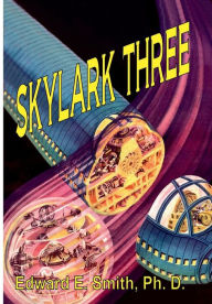 Title: Skylark Three, Author: Edward E. Smith