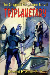 Title: Triplanetary, Author: Edward E. Smith