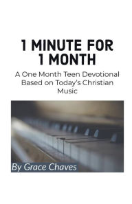 Title: 1 Minute for 1 Month, Author: Grace Chaves