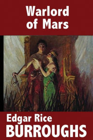 Title: Warlord of Mars, Author: Edgar Rice Burroughs