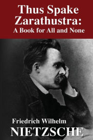 Title: Thus Space Zarathustra: A Book for All and None, Author: Friedrich Nietzsche