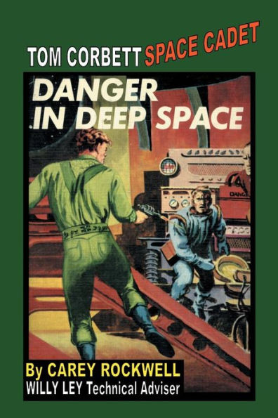 Tom Corbett Space Cadet #2: Danger Deep Space: