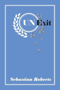 Title: UNExit, Author: Sebastian Roberts