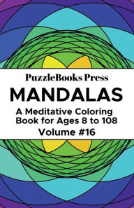 Title: PuzzleBooks Press Mandalas - Volume 16, Author: PuzzleBooks Press