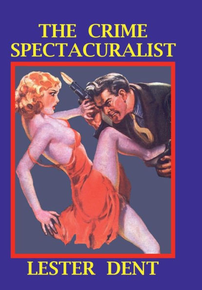 The Crime Spectacularist