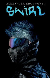 Title: Swirl: A Savage Sector Novel, Author: Alexandra Edgeworth