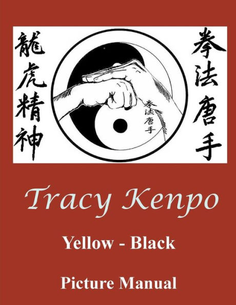 Tracy Kenpo Yellow - Black Picture Manual