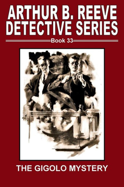 Arthur B. Reeve Detective Series Book 33 The Gigolo Mystery