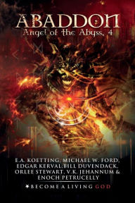 Title: ABADDON: The Angel of the Abyss, Author: E. A. Koetting