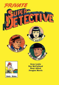Title: Private Super Detective, Author: Gene Leslie