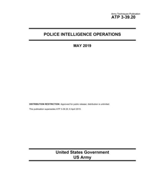Army Techniques Publication ATP 3-39.20 Police Intelligence Operations May 2019