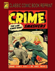 Title: Crime Smashers Vol. 1, Author: Robert Leslie Bellem