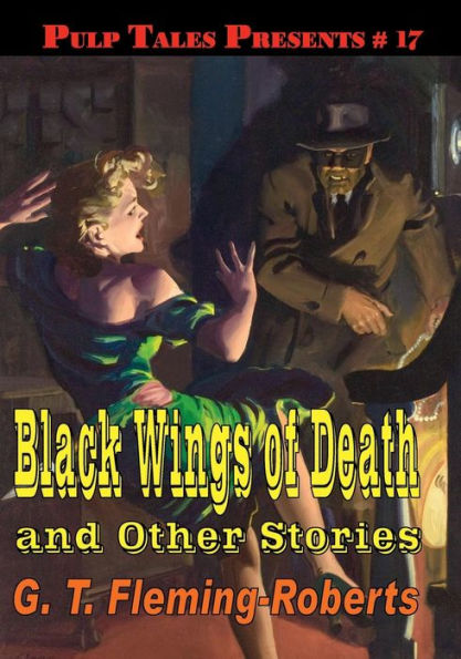 Pulp Tales Presents #17: Black Wings of Death:
