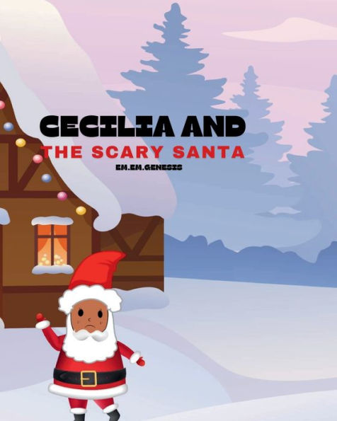 Cecilia and the Scary Santa