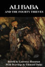 Ali Baba and the Fourty Theives: From The Arabian Nights
