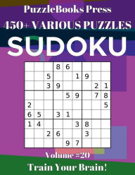 Title: PuzzleBooks Press Sudoku - Volume 20: 450+ Various Puzzles, Author: PuzzleBooks Press