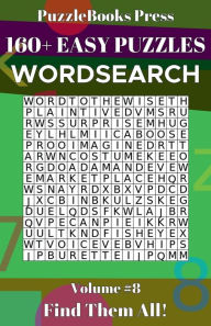 Title: PuzzleBooks Press - WordSearch - Volume 8: 160+ Easy Puzzles, Author: PuzzleBooks Press