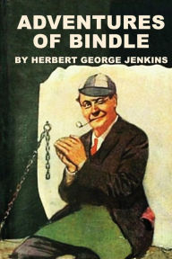 Title: Adventures of Bindle, Author: Herbert George Jenkins