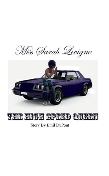 Miss Sarah Lavigne: The High Speed Queen: