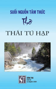 Title: Su?i Ngu?n Tï¿½m Th?c - Tho Thï¿½i Tï¿½ H?p (color), Author: Thai Tu Hap