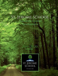 Title: St. Jerome School 2019-2020 Catalog: Traditional Catholic Homeschooling, Author: St. Jerome School