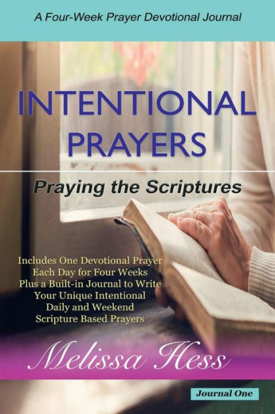 Intentional Prayers - Praying the Scriptures: A Four-Week Prayer Devotional Journal