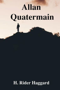 Title: Allan Quartermaine, Author: H. Rider Haggard